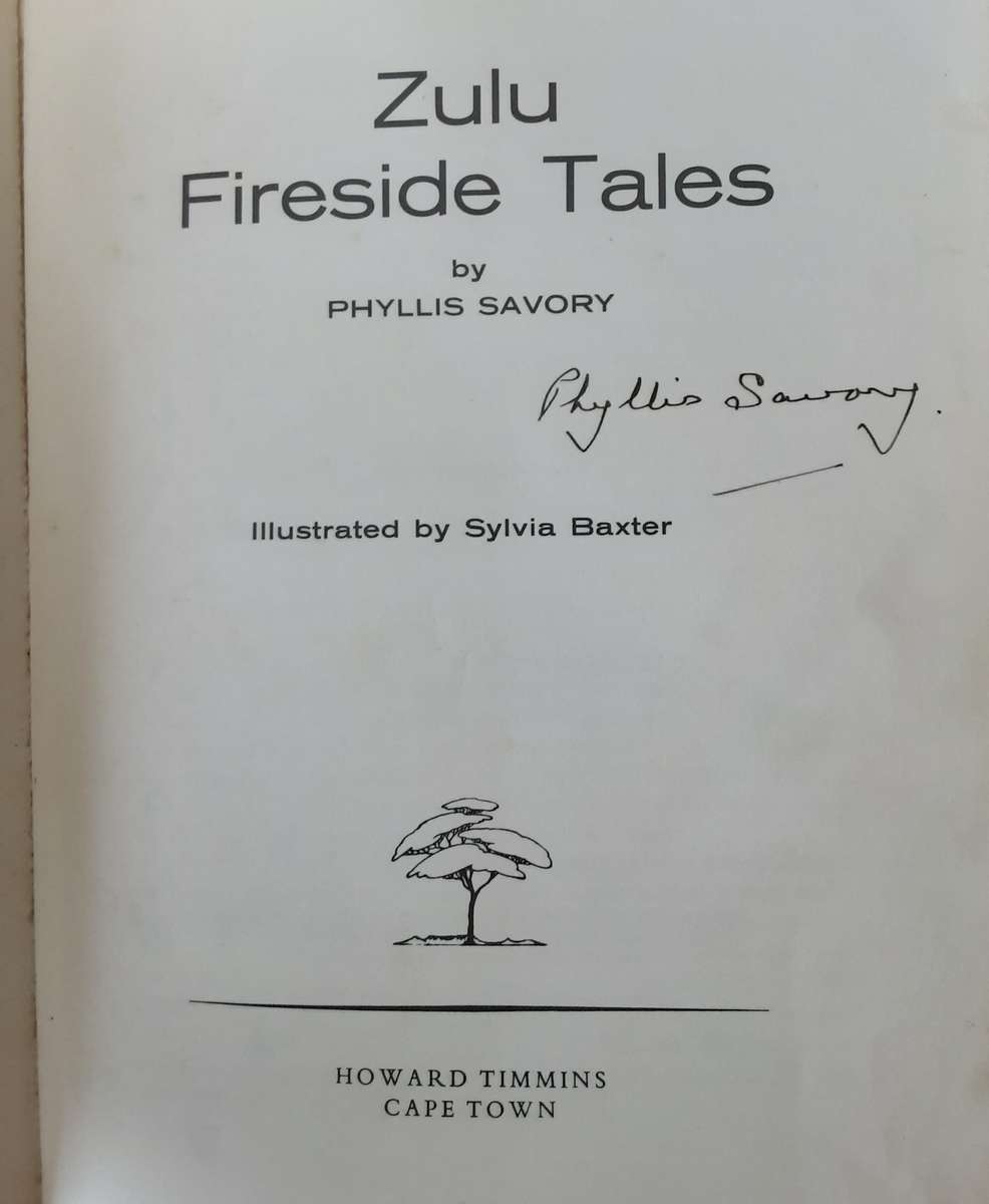 Zulu Fireside Tales by Phyllis Savory **SIGNED COPY**