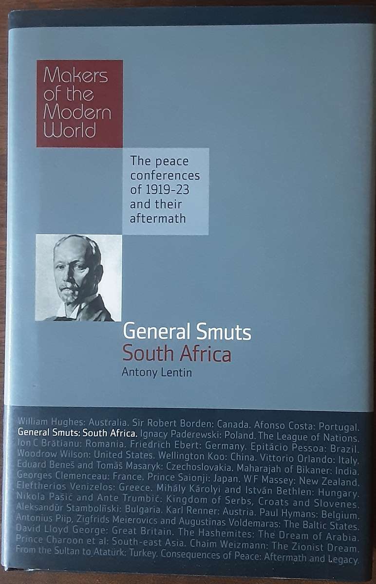 Makers of the Modern World, General Smuts South Africa by Antony Lentin