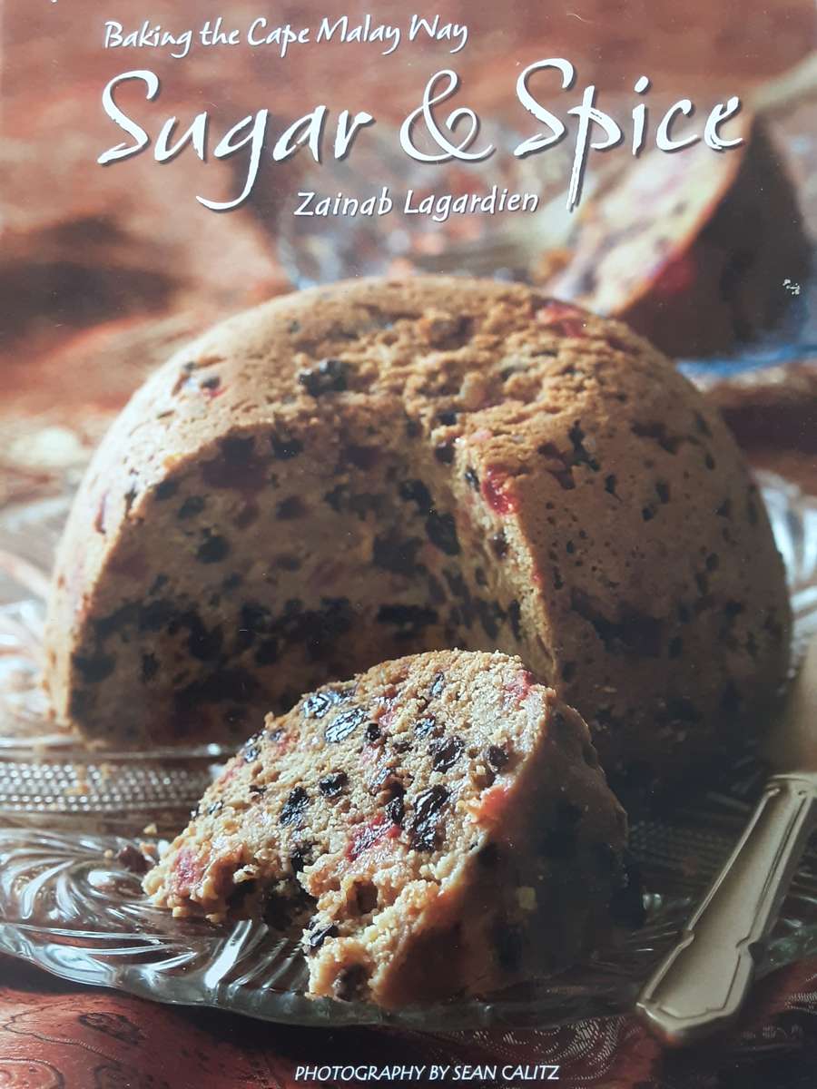 Baking The Cape Malay Way Sugar & Spice by Zainab Lagardien
