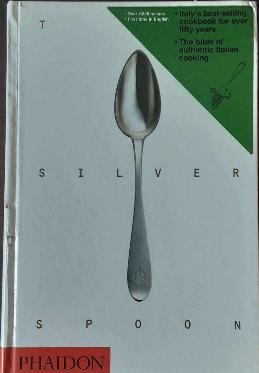 The Silver Spoon , The Bible of Authentic Italian Cooking  by Phaidon Press