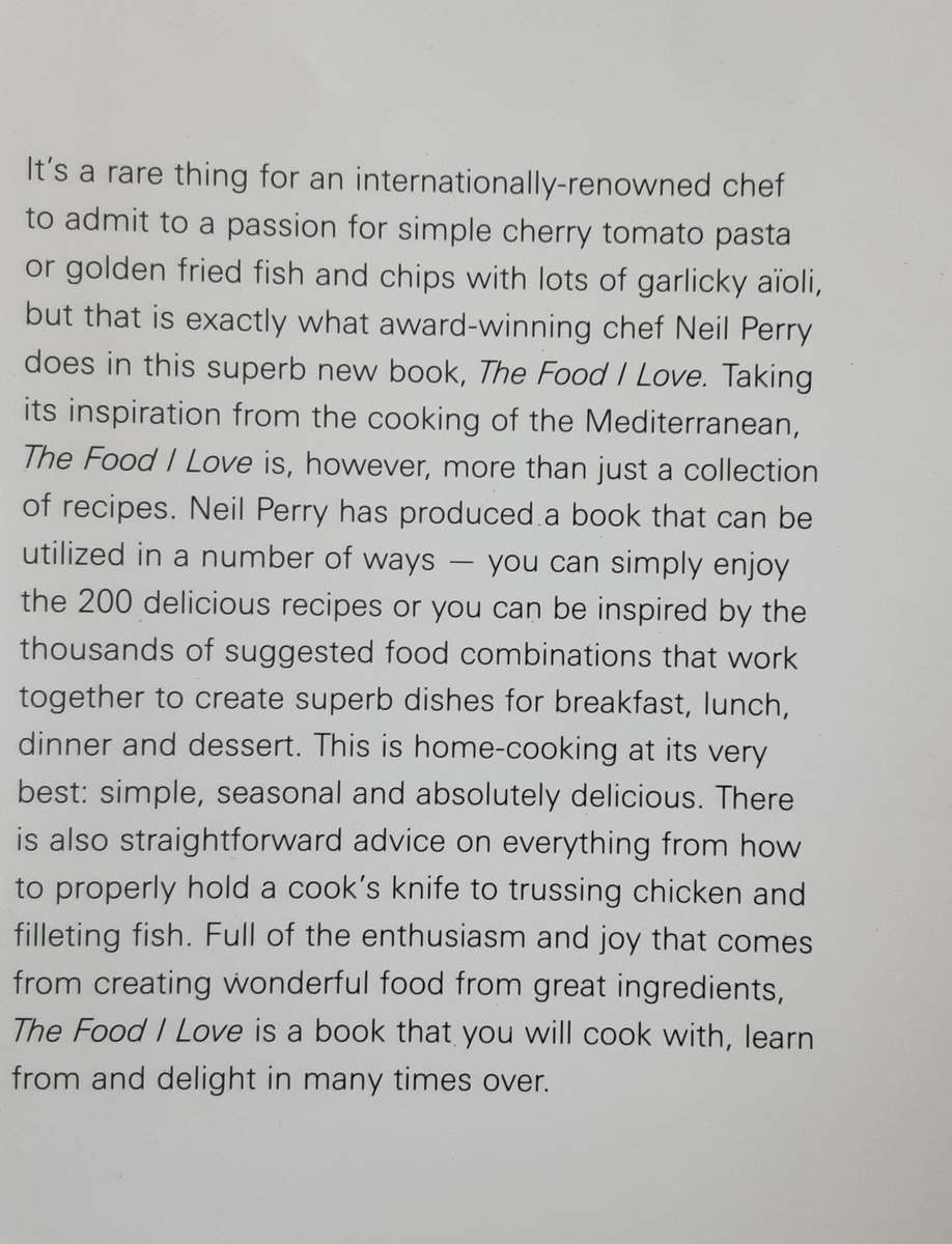 Neil Perry The Food I Love Beautiful,  Simple Food to Cook at Home