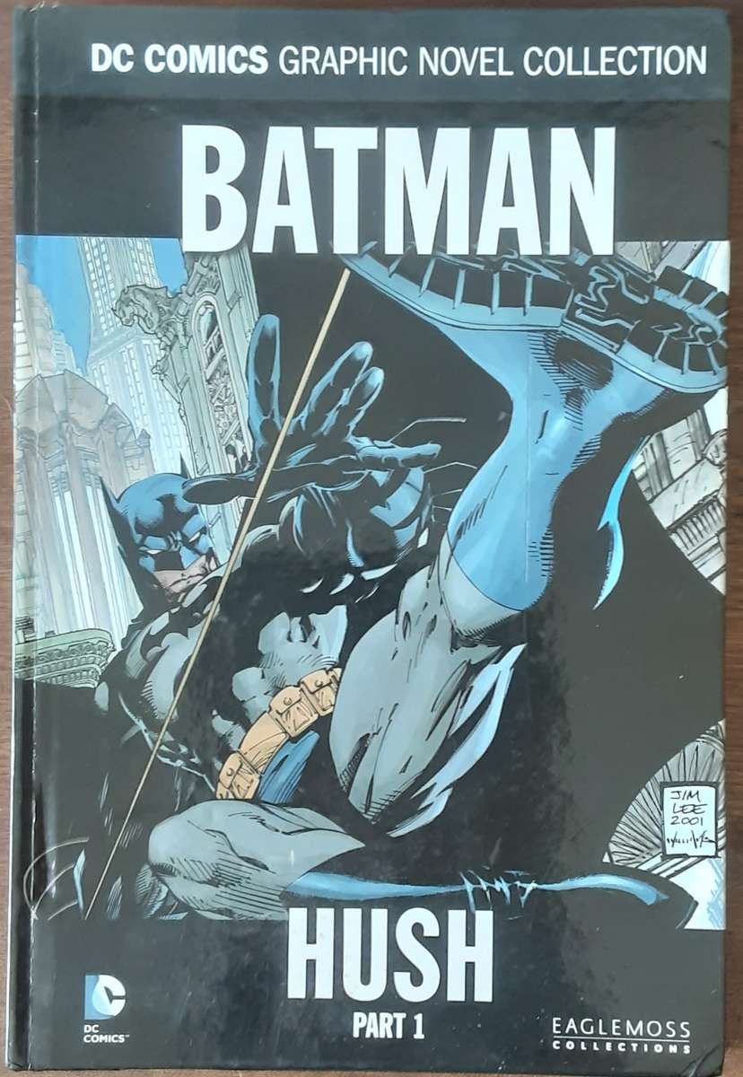 Batman Hush Part 1 by Jeph Loeb and DC Comics 2015 **First Edition **