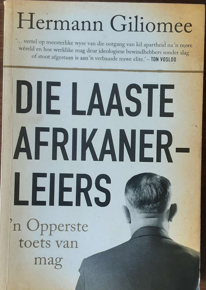 Die Laaste Afrikanerleiers by Hermann Giliomee
