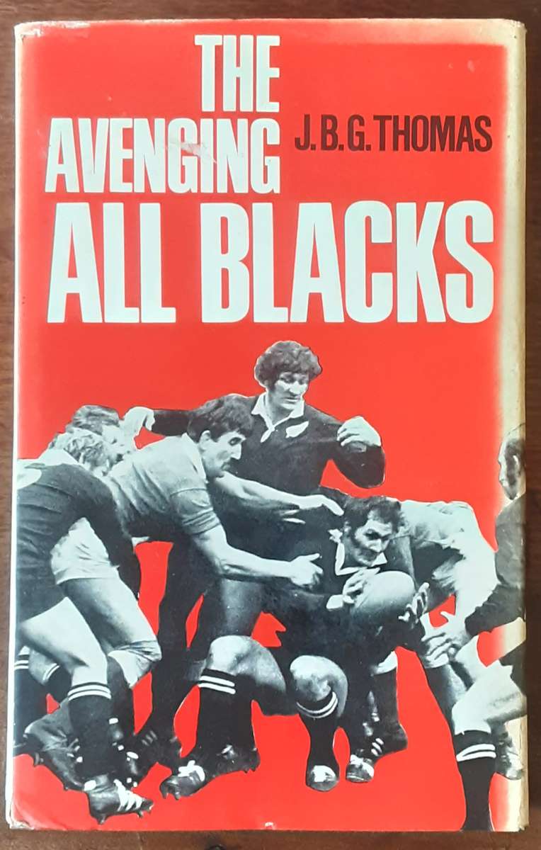 The Avenging All Blacks by J B G Thomas
