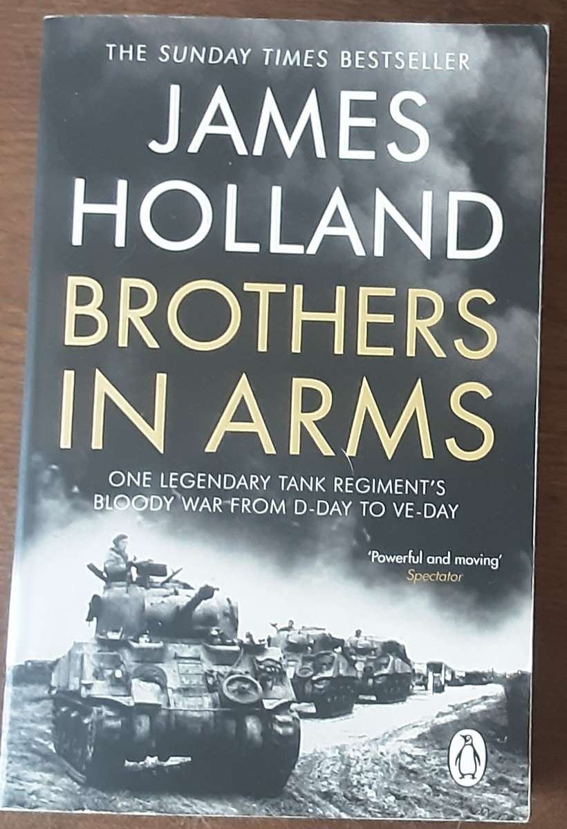 Brothers in Arms by James Holland