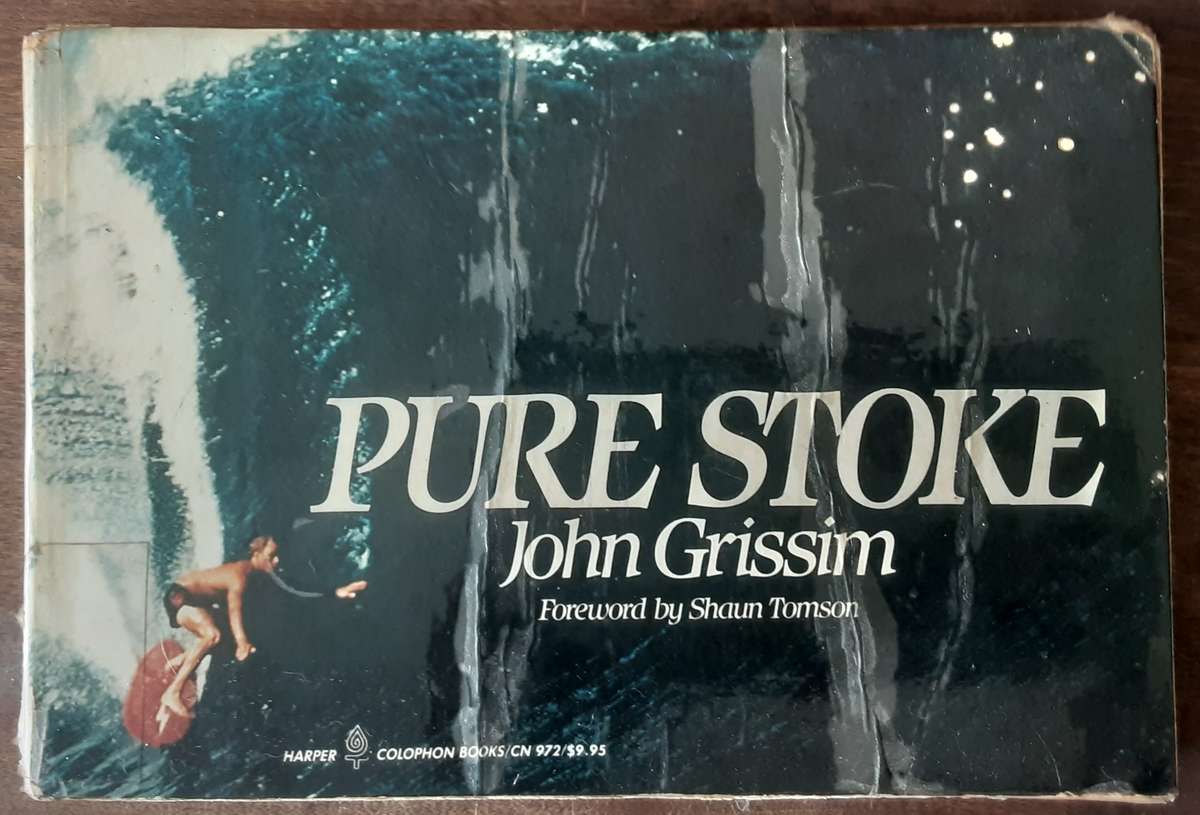 Pure Stoke by John Grissim ***Scarce title ***