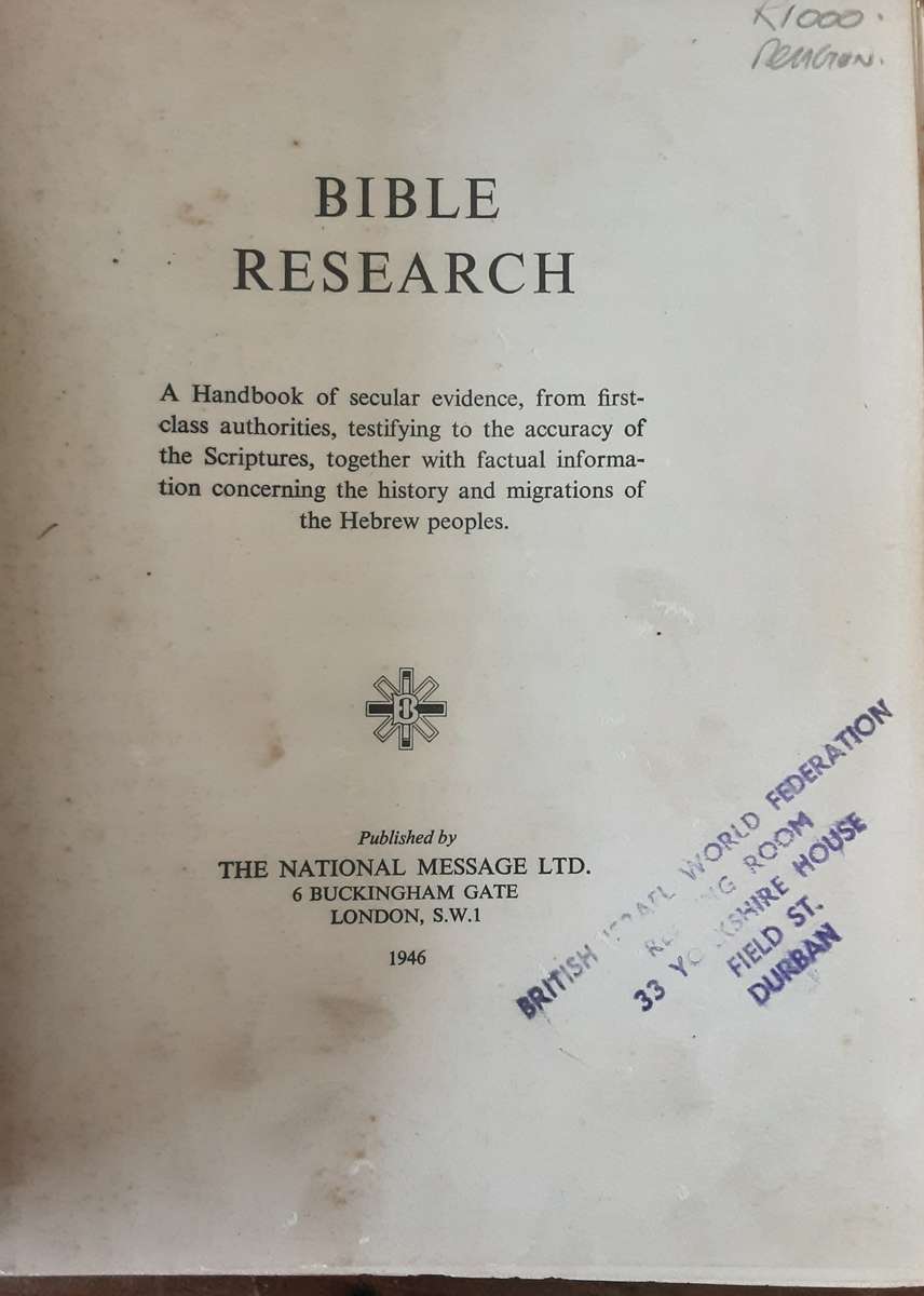 Bible Research A Handbook of Secular Evidence published by National Message Ltd in 1948