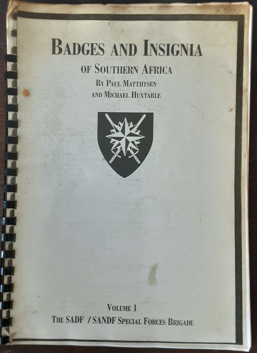 Badges and Insignia of Southern Africa vol 1 The SADF SANDF Special Forces Brigade by Matthysen & Hu