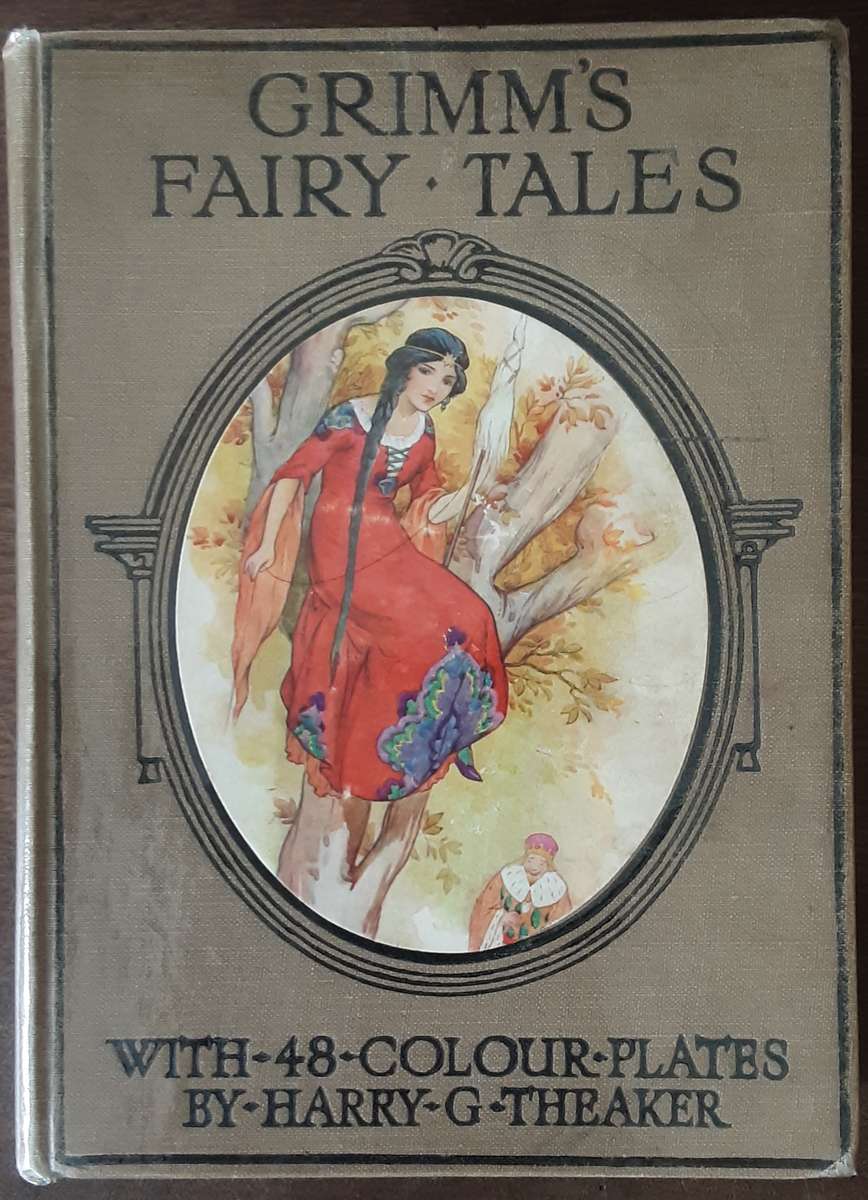 Grimm's Fairy Tales with 48 Colour Plates by Harry G Theaker