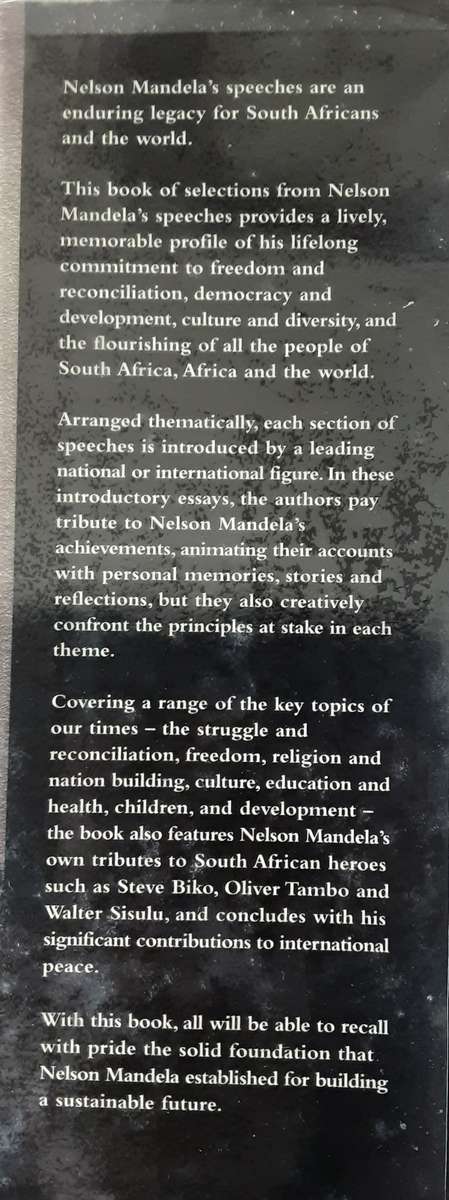 Nelson Mandela From Freedom to the Future , Tributes and Speeches