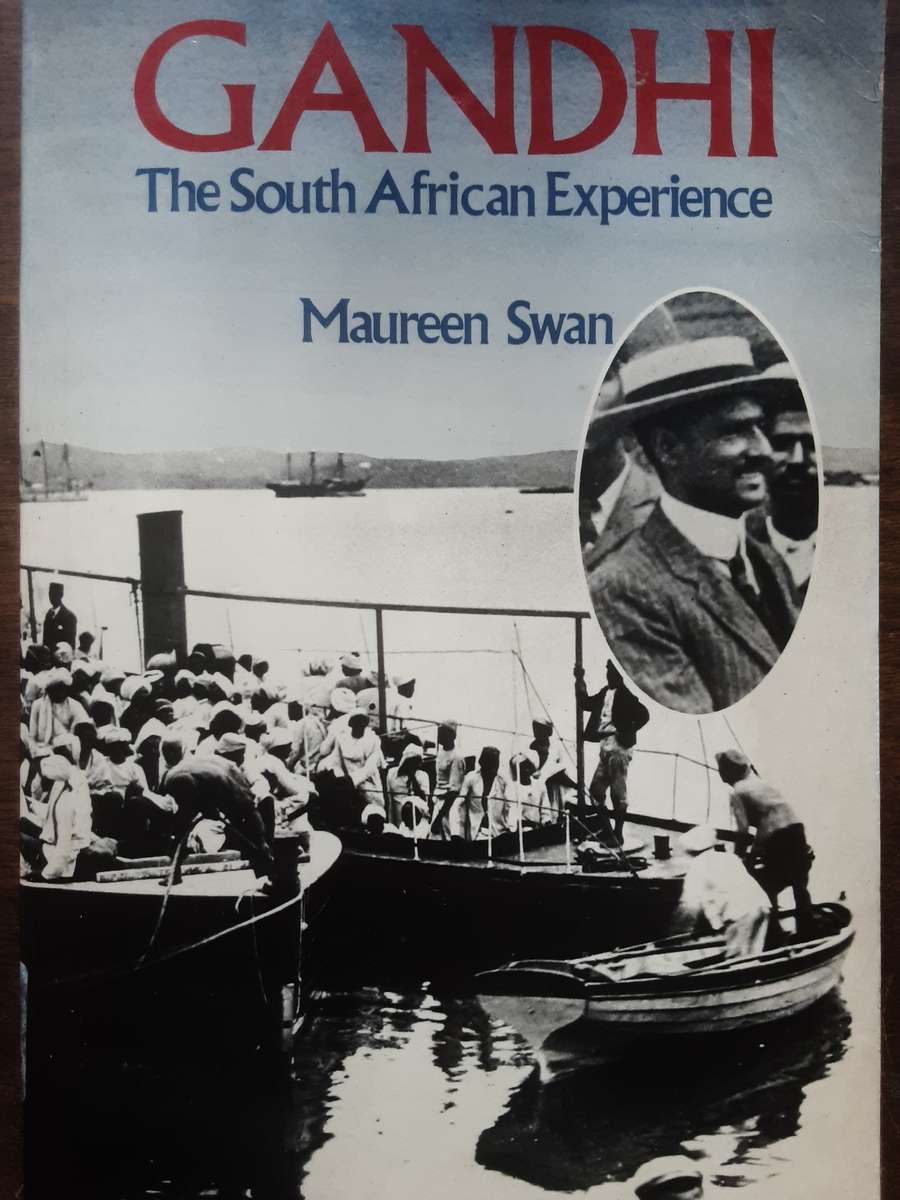 Gandhi The South African Experience by Maureen Swan