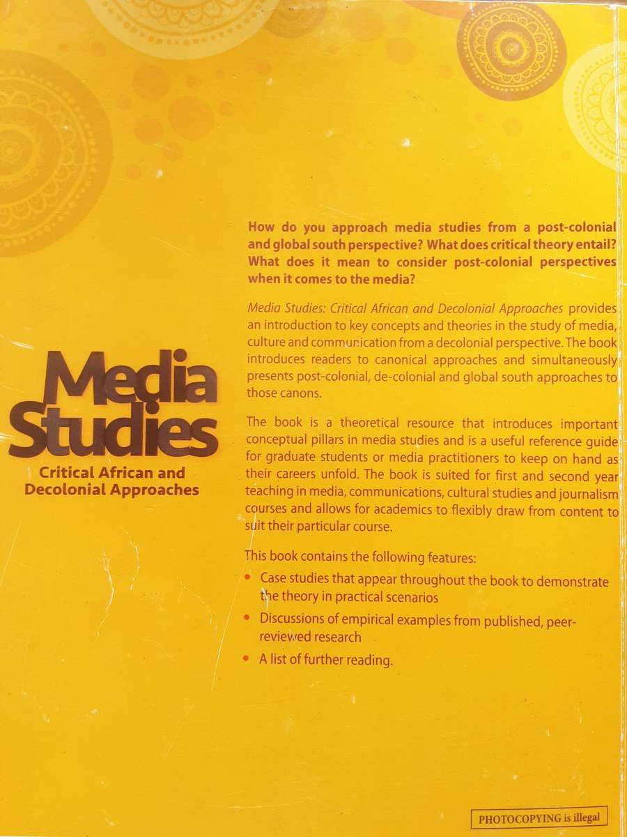 Media Studies Critical African and Decolonial Approaches by Chiumbu and Iqani