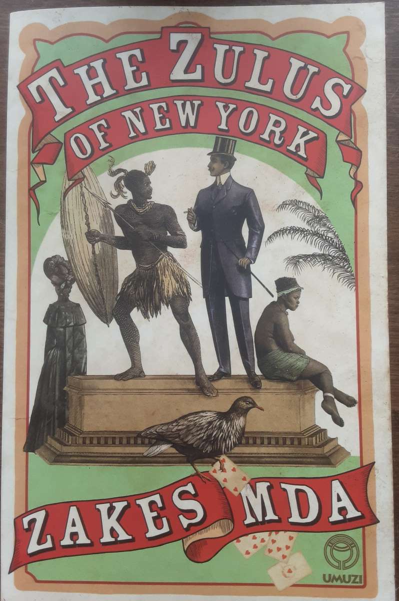 The Zulus of New York by Zakes Mda ***Signed Copy ***