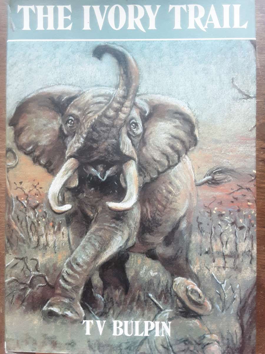 The Ivory Trail by T V Bulpin