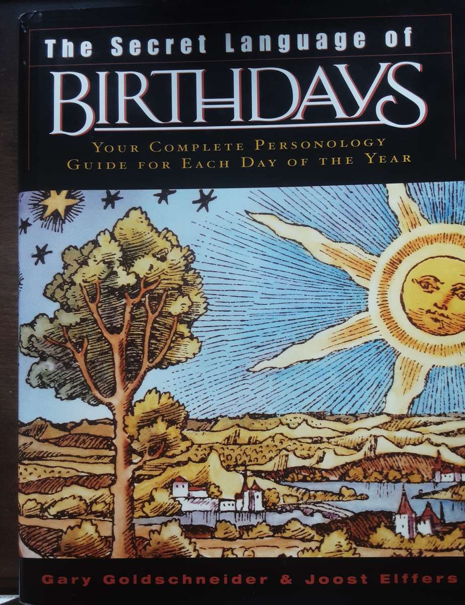 The Secret Language of Birthdays, Personology Guide by Goldschneider and Eiffers