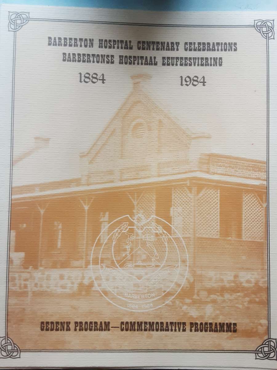 Barberton Hospital 100 Years Commemorative Edition 1984 & Commemorative Programme