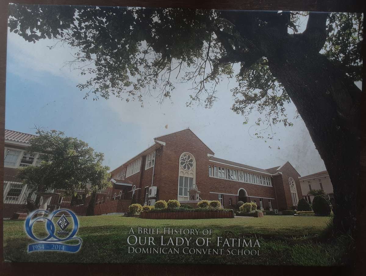 A Brief History of Our Lady of Fatima Dominican Convent School 60 Years 1954 2014