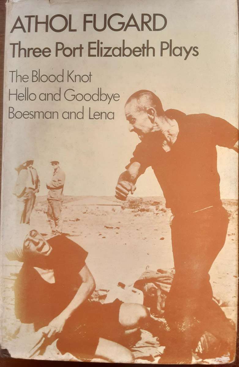 Three Port Elizabeth Plays by Athol Fugard