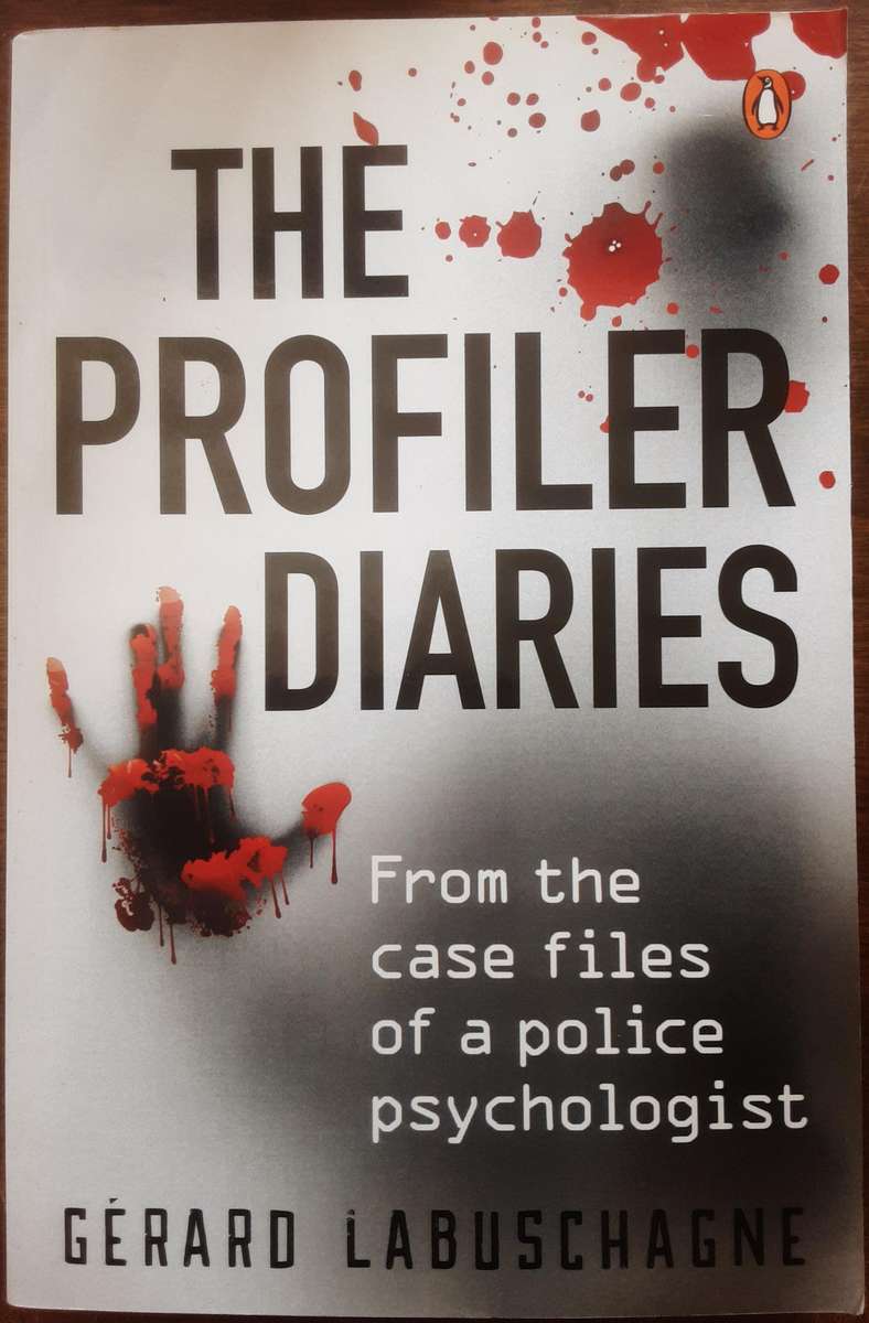 The Profiler Diaries volume 1 and 2 by Gerard Labuschagne
