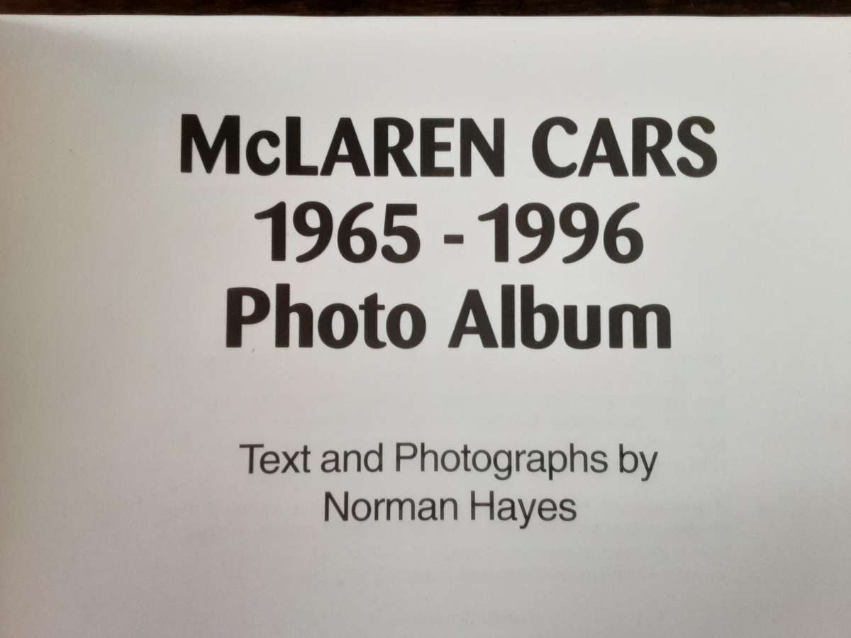 McLaren Race Cars 1965 1996 Photo Album edited by Norman Hayes