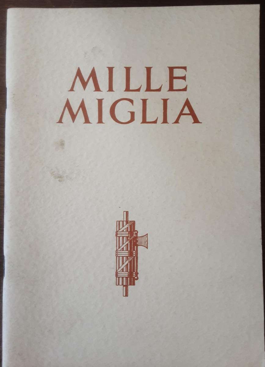 Mille Miglia Being The Gloriovs Story of the MG Victory in the Italian 1000Miles Race 1933 by Symons