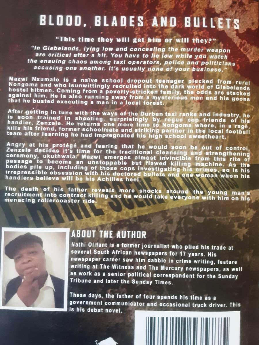 Blood Blades and Bullets, Anatomy of a Glebelands Hitman by Nathi Olifant ***Signed Copy ***