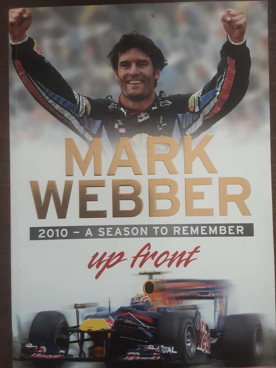 Mark Webber Up Front 2010 A Season to Remember