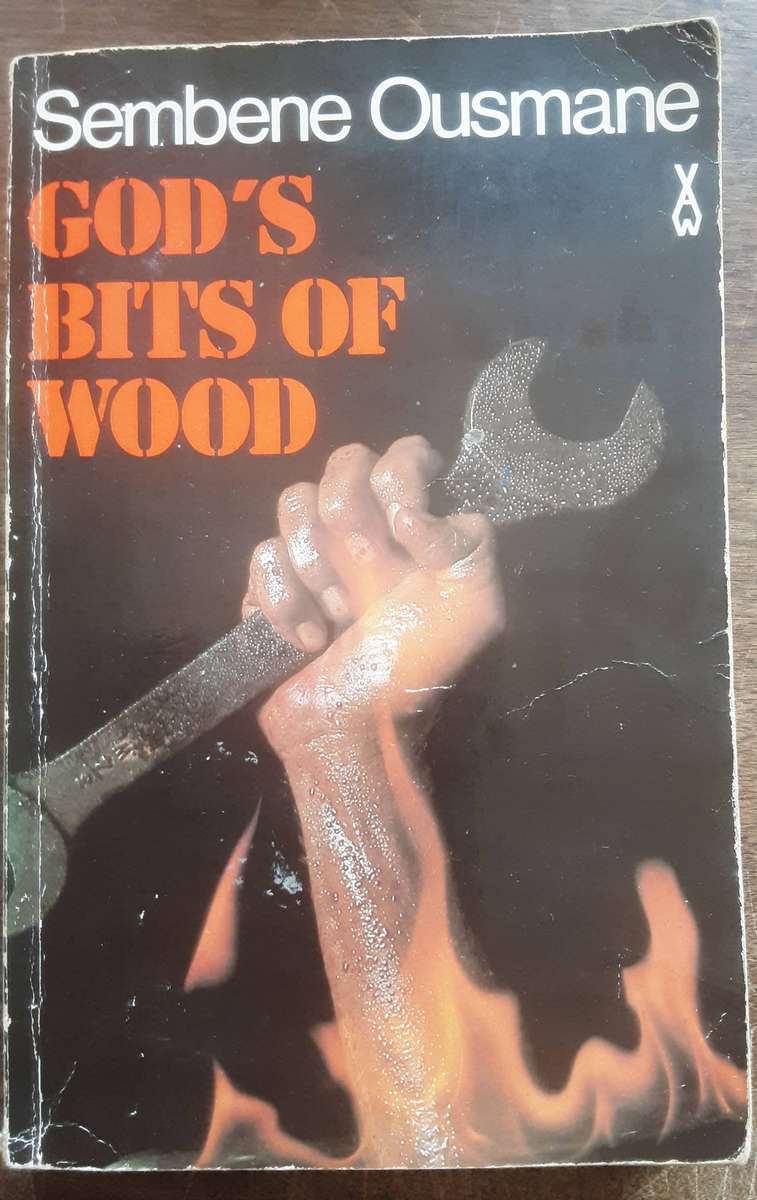 God's Bits of Wood by Sembene Ousmane