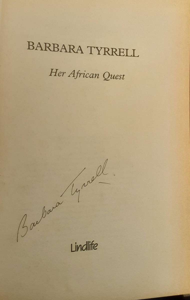 Barbara Tyrrell Her African Quest **Signed Copy **