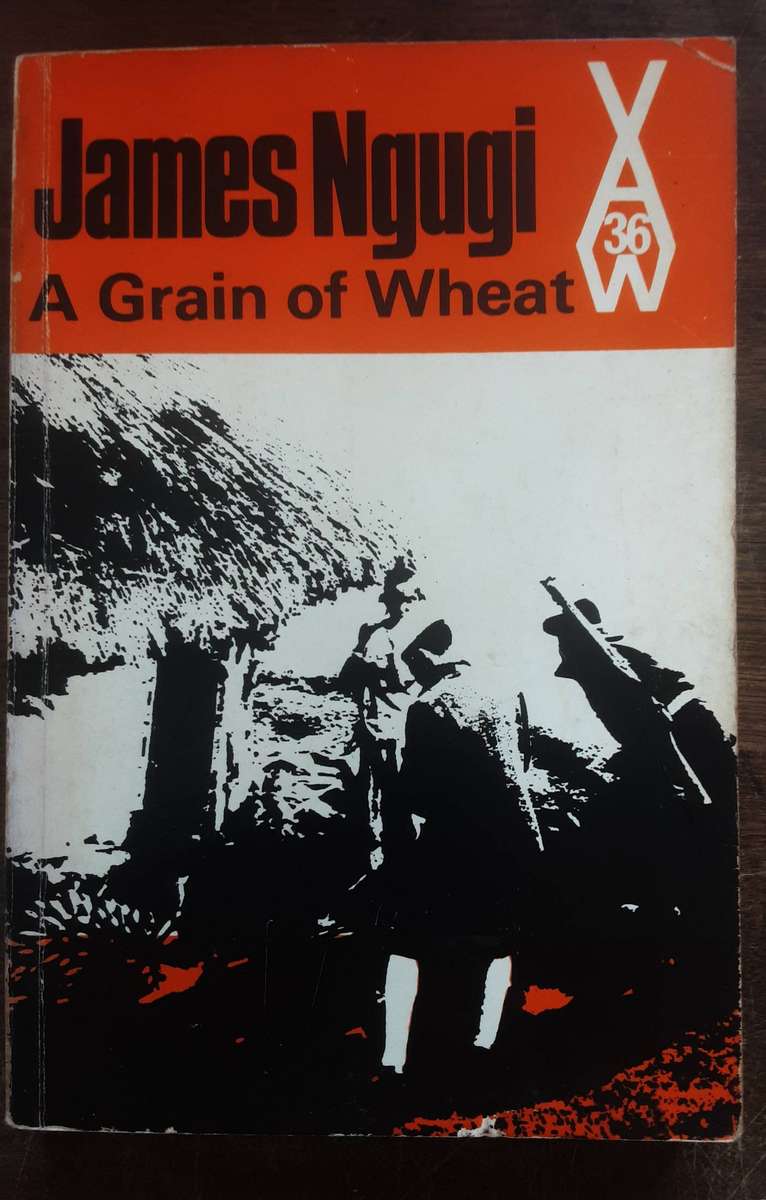 A Grain of Wheat by James Ngugi **African Writers Series nbr 36**