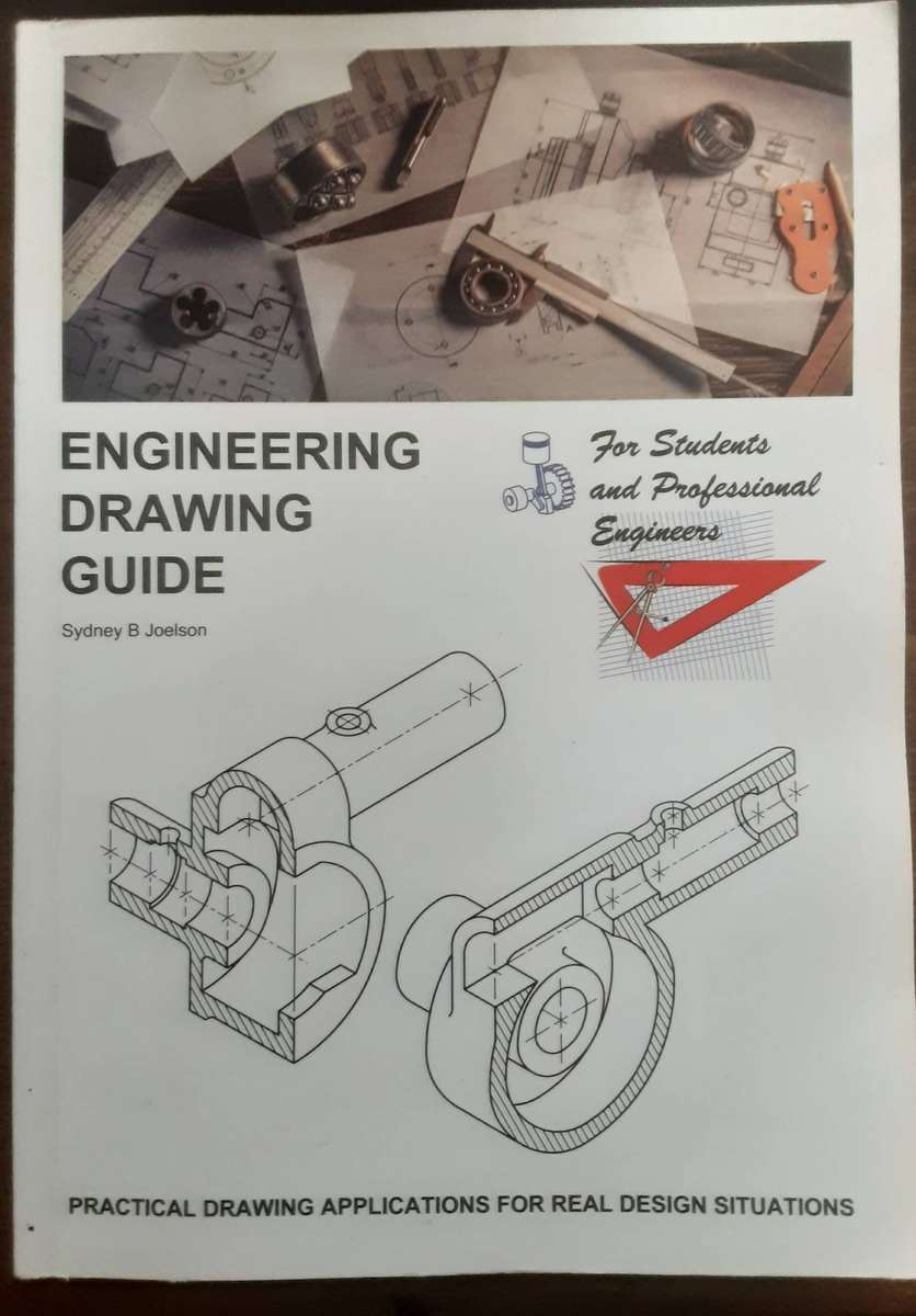 Engineering Drawing Guide for Students and Professional Engineers by Sydney B Joelson