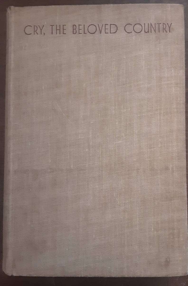 Cry,  The Beloved Country by Alan Paton ***First Edition ***