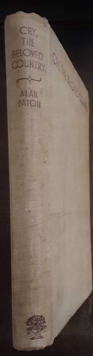 Cry,  The Beloved Country by Alan Paton ***First Edition ***