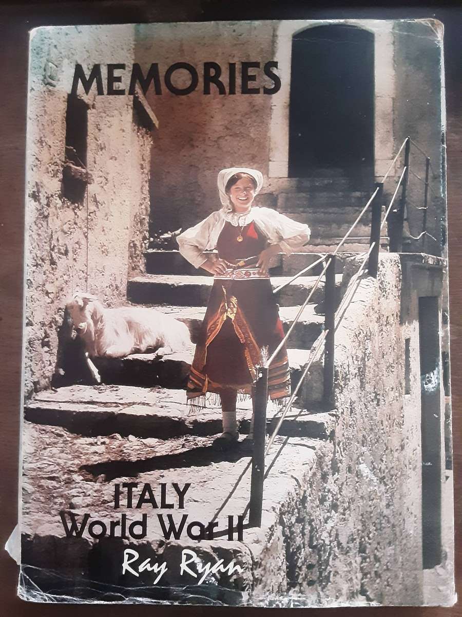 Memories Italy World War II by Ray Ryan