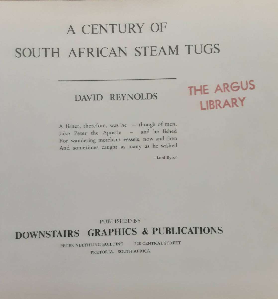 A Century of South African Steam Tugs by David Reynolds ***Signed Copy ***