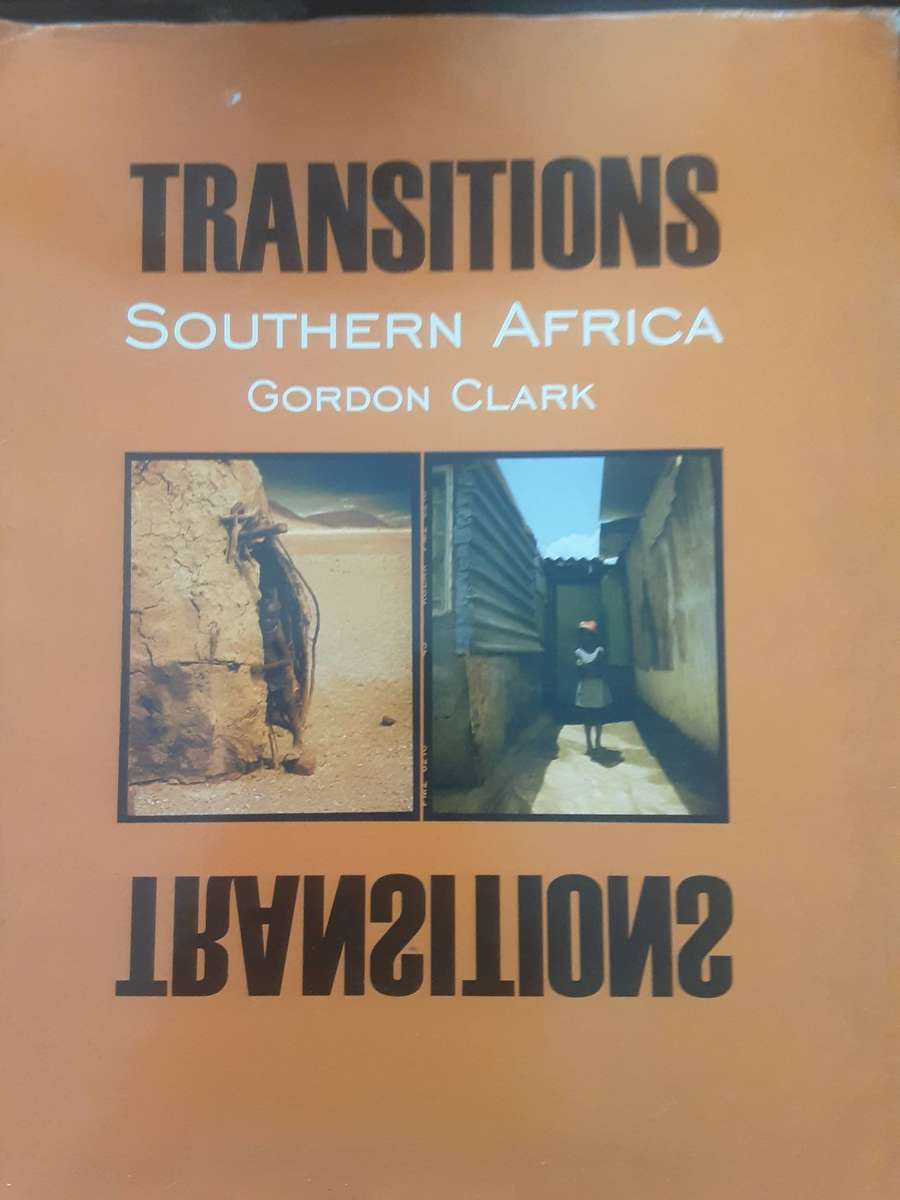 Transitions Southern Africa by Gordon Clark ***Signed Copy ***