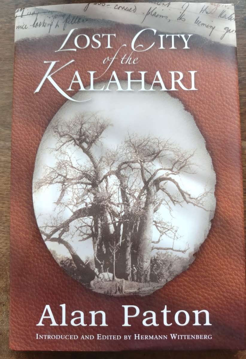 Lost City of the Kalahari by Alan Paton