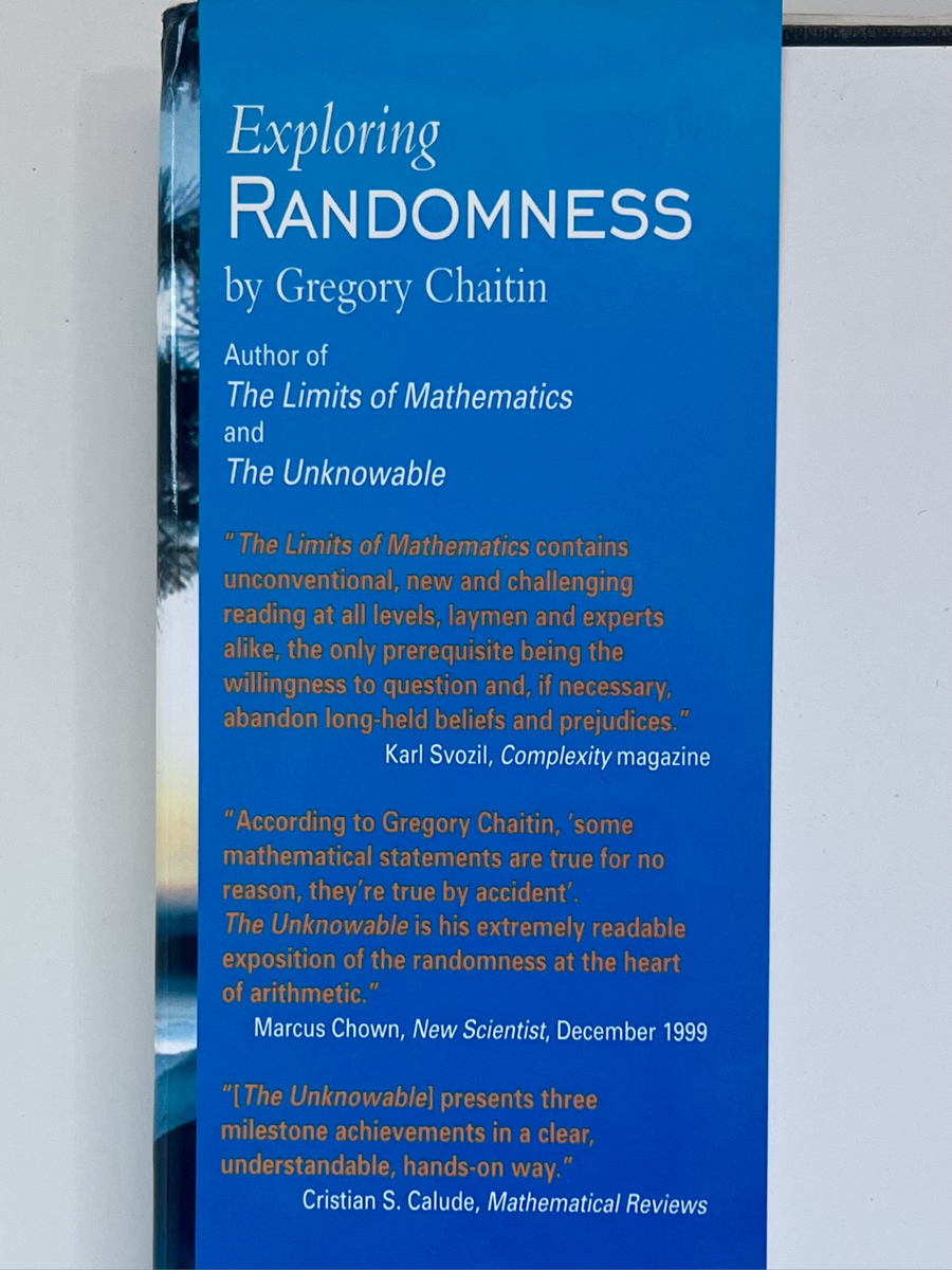 Exploring Randomness: Discrete Mathematics and Theoretical Computer Science -- Gregory Chaitin