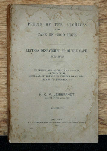 Precis of the Archives of the Cape of Good Hope, Journal 1652-1662 -- H.C.V. Leibbrandt