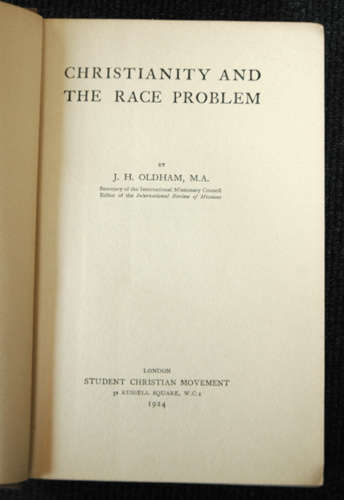 Christianity and the Race Problem - J.H. Oldham