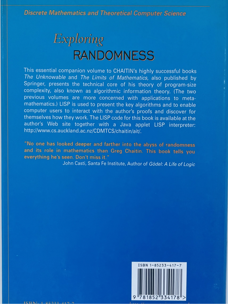 Exploring Randomness: Discrete Mathematics and Theoretical Computer Science -- Gregory Chaitin