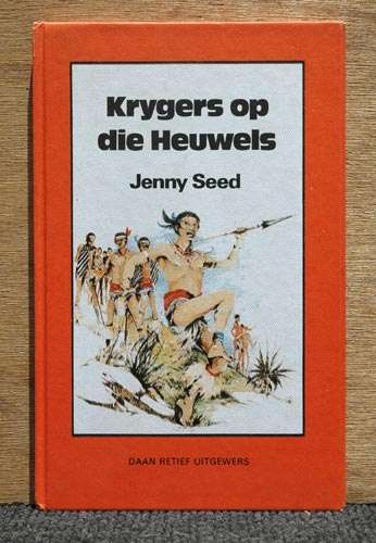 Krygers op die Heuwels -- Jenny Seed