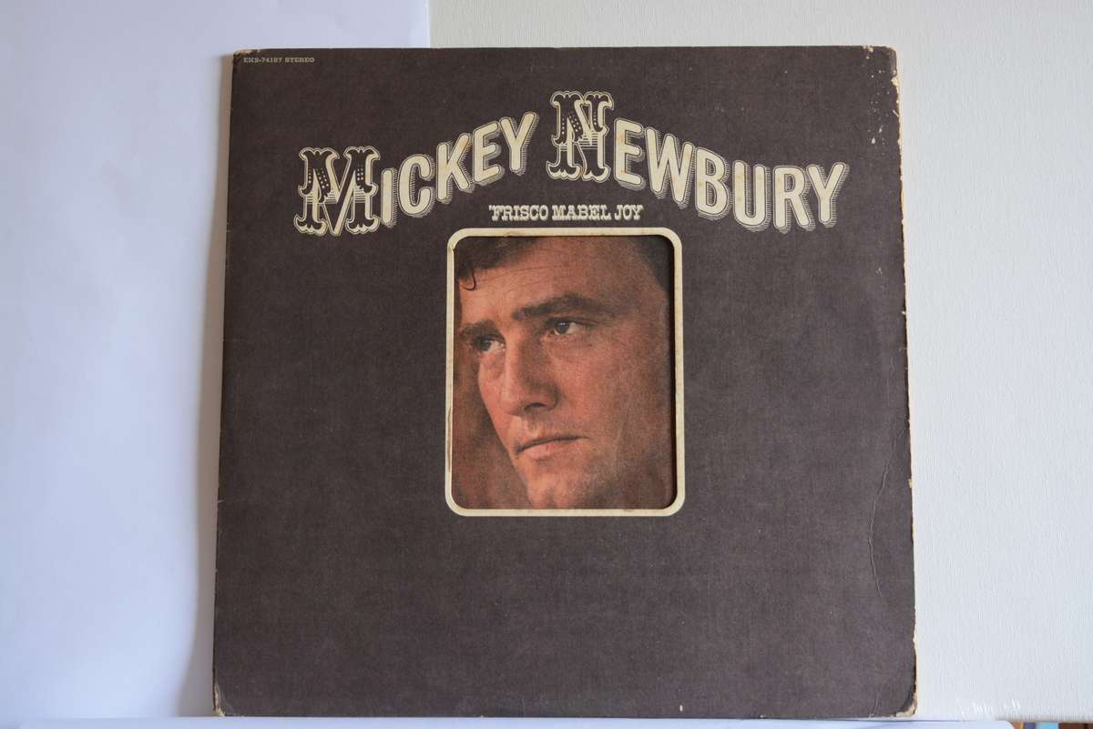 MICKEY NEWBURY - FRISCO MABEL JOY -VG/VG+