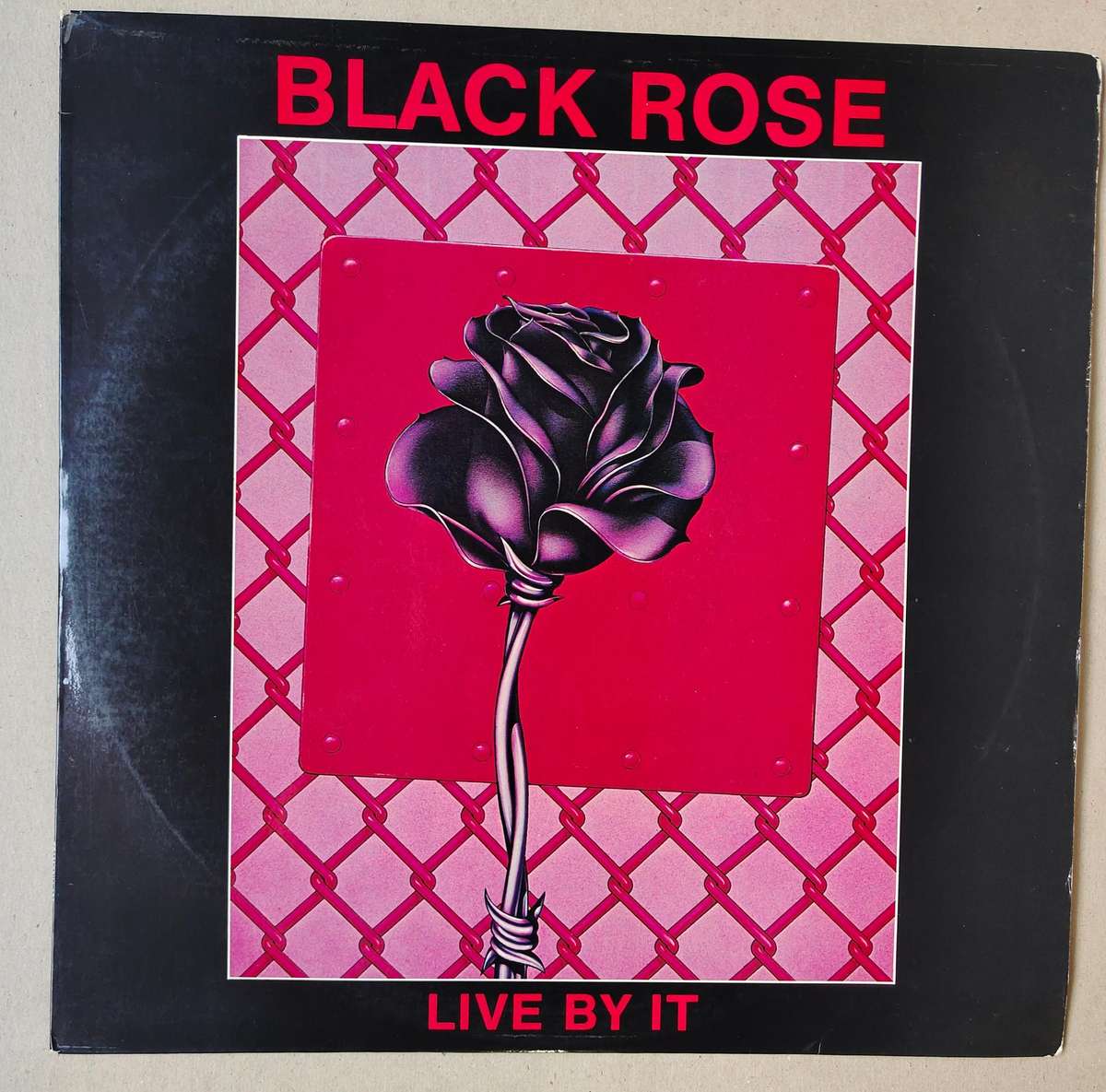BLACK ROSE - LIVE BY IT - VG+/VG+