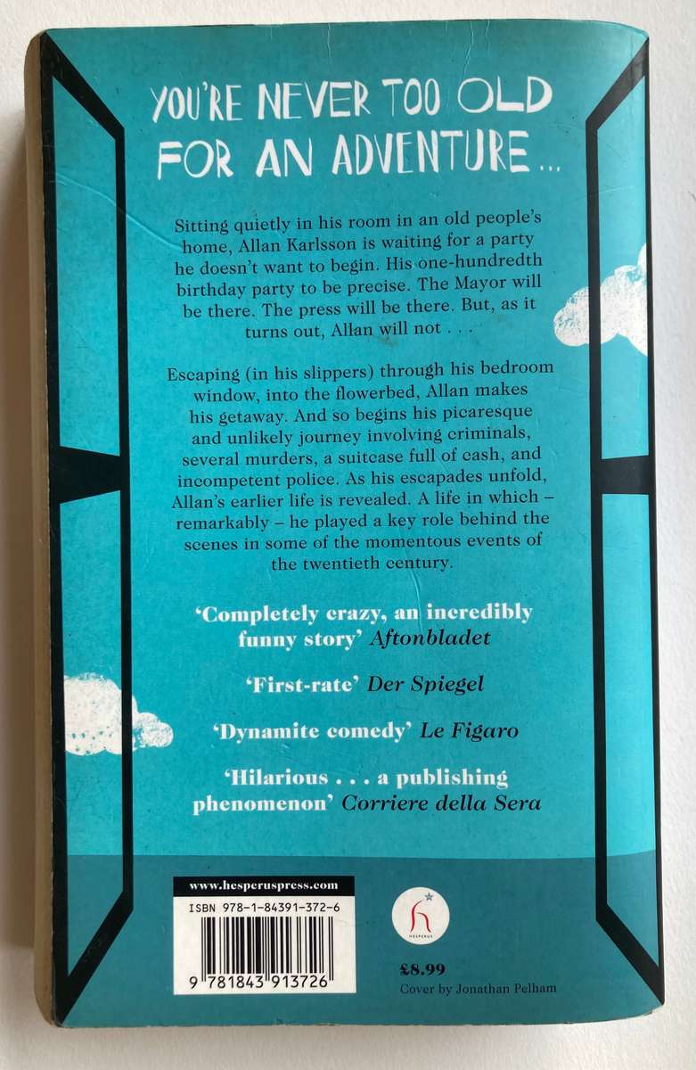 The Hundred-Year-Old Man Who Climbed Out the Window and Disappeared