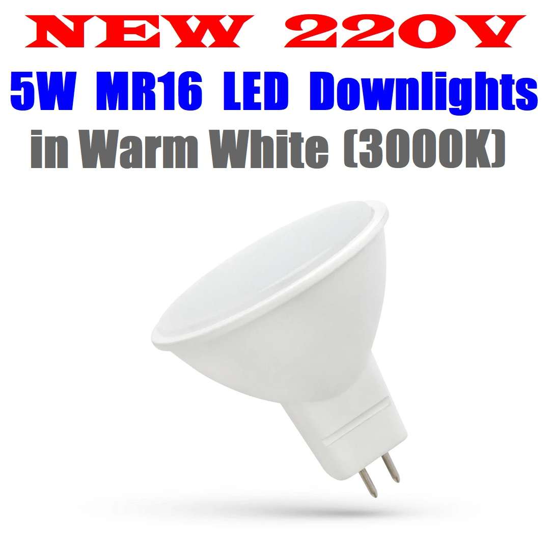 220V Warm White 5W MR16 LED Downlights. Yes, 220V MR16 with Wide Beam Angle. Collections Are Allowed