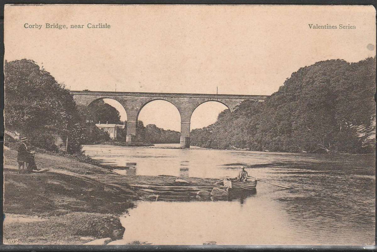 A PICTURE POST CARD SHOWING CORBY BRIDGE NEAR CARLISLE MINT LOOK SCAN X2
