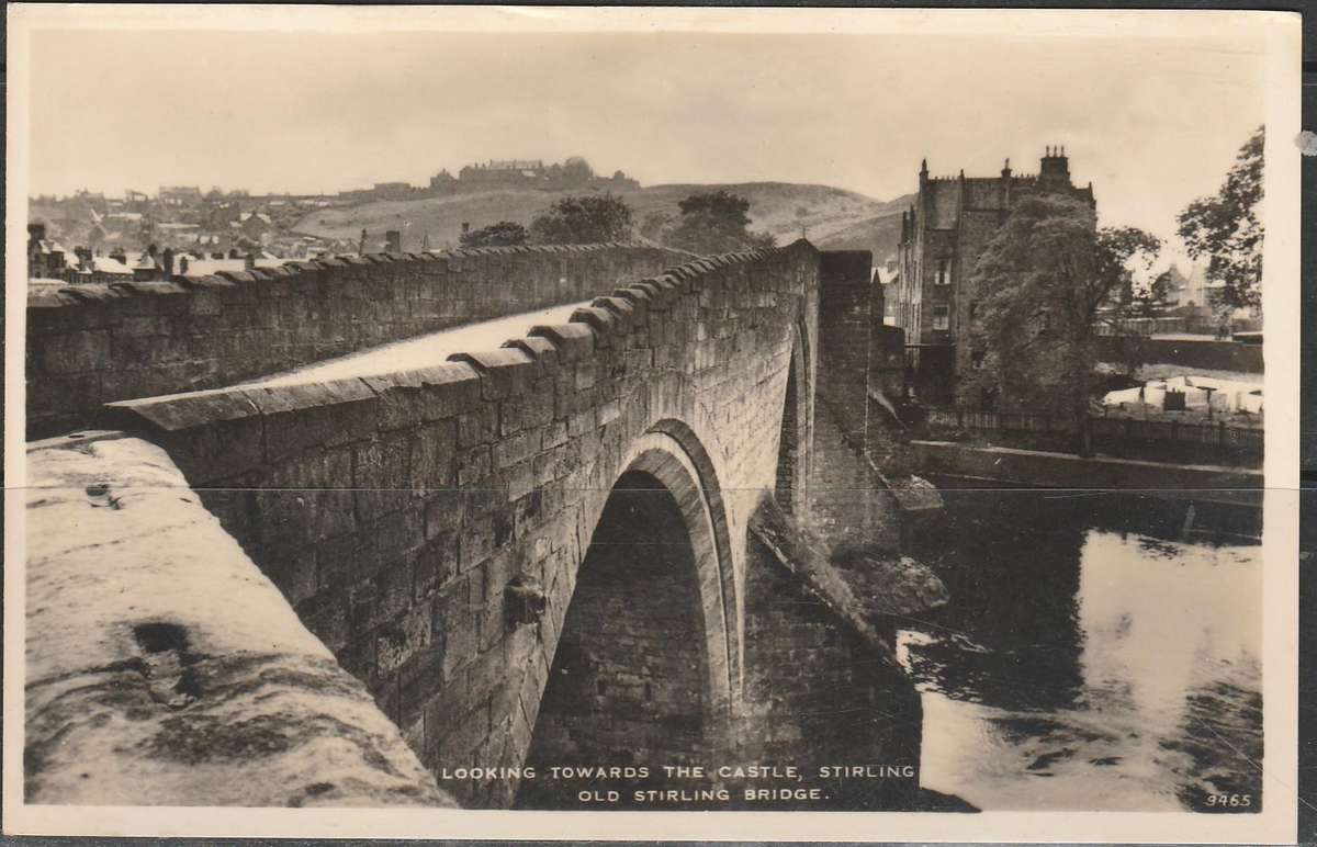 A PICTURE POST CARD SHOWING OLD STIRLING BRIDGE LOOKING TOWARDS THE CASTLE STIRLINGMINT LOOK SCAN X2