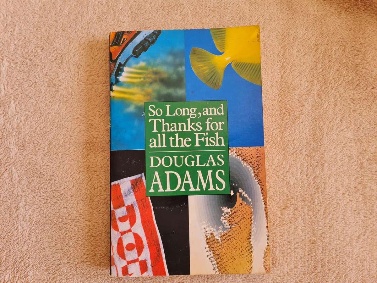 So Long, and Thanks for all the Fish | Douglas Adams
