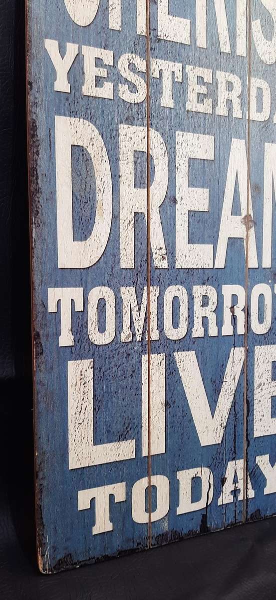 RUSTIC WOODEN SIGN  CHERISH YESTERDAY, DREAM TOMORROW, LIVE TODAY | 60CM x 30CM | VINTAGE-INSPIRE